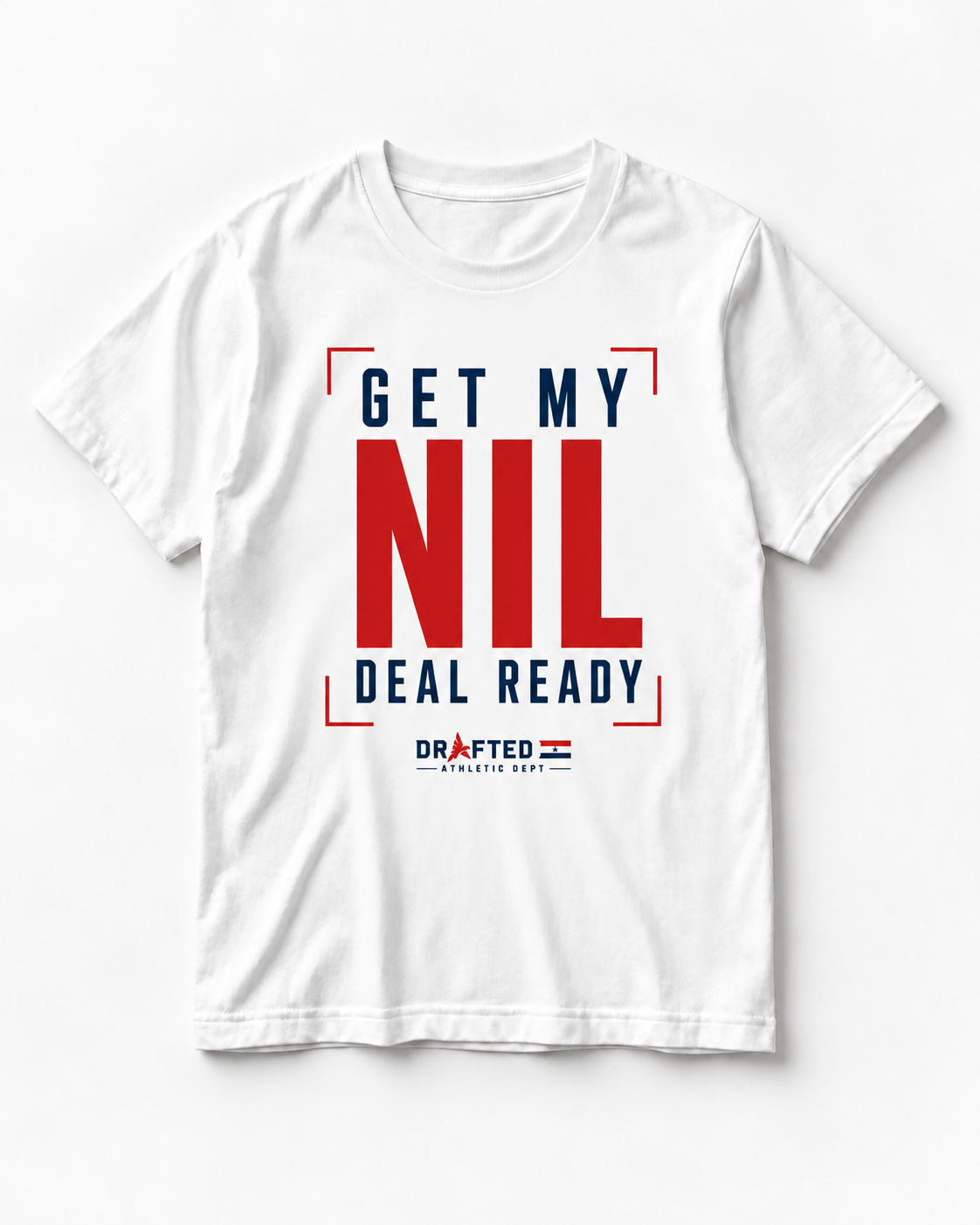 Get My NIL Deal Ready Tee — Vintage Parade standard white tee mockup